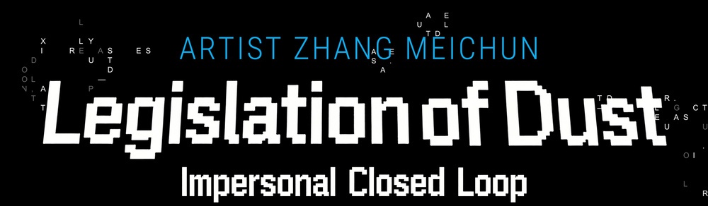 Legislation of Dust — Zhang Meichun, hui.red art-space Milan